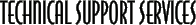 TECHNICAL SUPPORT SERVICES